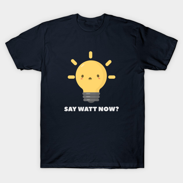 physics pun t shirts